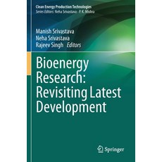 (영문도서) Bioenergy Research: Revisiting Latest Development Paperback, Springer, English, 9789813346178