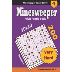 Minesweeper Adult Puzzle Book: 200 Very Hard (10x10) Puzzles: Keep Your Brain Young Paperback, Independently Published, English, 9798709461901