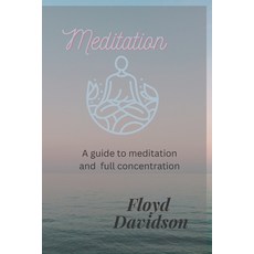 (영문도서) Meditation: How to meditate effectively and get results Paperback, Independently Published, English, 9798354981557