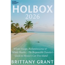 (英文圖書)Holbox 2026: Winter Escape Bioluminescence & Whale Sharks - The Responsible Tra... 平裝版, Independently Published, 英文
