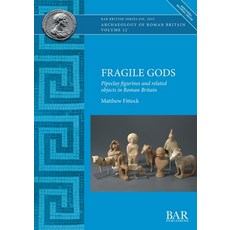 (英文圖書)Fragile Gods: Pipeclay figurines and related objects in Roman Britain 平裝版, British Archaeological Repo..., 英文