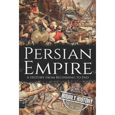 Persian Empire: A History from Beginning to End Paperback, Independently Published, English, 9798703611098