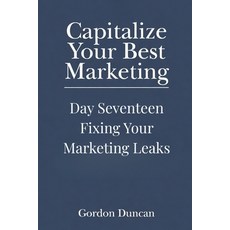 (영문도서)Fixing Your Marketing Leaks Paperback, Independently Published, English, 9798197248923