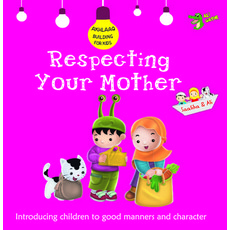 (영문도서) Respecting Your Mother: Good Manners and Character Paperback, Ali Gator, English, 9781921772351
