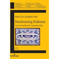 (英文圖書)Decolonizing Diakonia: From Servanthood to Companionship 精裝版, Peter Lang Gmbh, Internatio..., 英文