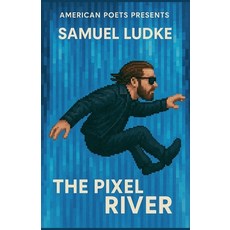 (英文圖書)The Pixel River 平裝版, American Poets Inc., 英文