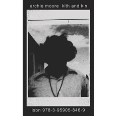 (영문도서)Archie Moore: Kith and Kin Paperback, Spector Books, English, 9783959058469