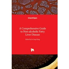 (영문도서)A Comprehensive Guide to Non-alcoholic Fatty Liver Disease Hardcover, Intechopen, English, 9781836340263