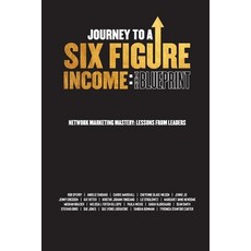 (영문도서) Journey To A Six Figure Income: The Blueprint Paperback, Rob Sperry, English, 9798986377476