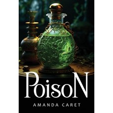 (영문도서) Poison Paperback, Amanda Caret, English, 9781805108887