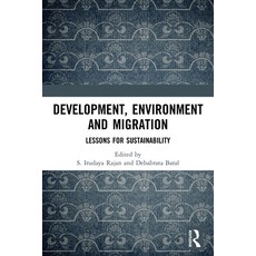 (영문도서) Development Environment and Migration: Lessons for Sustainability Paperback, Routledge Chapman & Hall, English, 9780367504779
