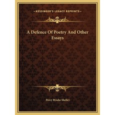(영문도서) A Defence Of Poetry And Other Essays Hardcover, Kessinger Publishing, English, 9781169652675