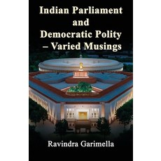 (영문도서) Indian Parliament and Democratic Polity - Varied Musing Paperback, Black Eagle Books, English, 9781645606437