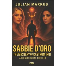 (영문도서)Sabbie d'Oro - The Mystery of Castrum Inui Paperback, Fml, English, 9791298597136