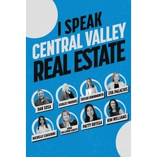 (영문도서) I Speak Central Valley Real Estate Paperback, Independently Published, English, 9798325837906