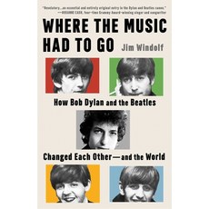 (英文圖書)Where the Music Had to Go: How Bob Dylan and the Beatles Changed Each Other--And... 精裝版, Scribner Book Company, 英文