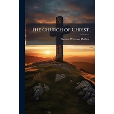 (영문도서)The Church of Christ Paperback, Nabu Press, English, 9781142198039