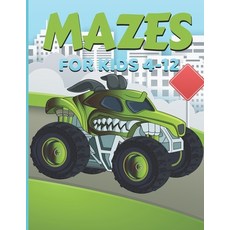 mazes for kids 4-12: Fun First Mazes Book - monster truck Activity Book for Children (Maze Books for... Paperback, Independently Published, English, 9798581388044