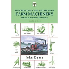 (영문도서)Operation Care and Repair of Farm Machinery: Practical Hints for Handymen Paperback, Lyons Press, English, 9781599214610