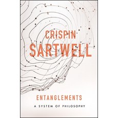 (영문도서)Entanglements: A System of Philosophy Hardcover, State University of New Yor..., English, 9781438463872