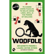 (영문도서)Woofdle: 75 Canine Crime Puzzles to Solve Using Logic Skill & the Power of Walkies Paperback, Quercus Publishing, English, 9781529447798