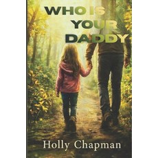 (英文圖書)Who Is Your Daddy 平裝版, Independently Published, 英文