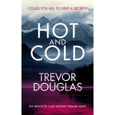 (영문도서)Hot and Cold: A Page-Turning Police Procedural That Keeps You on the Edge of You... Paperback, Vinci Books Ltd, English, 9781036702045