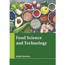 (영문도서) Food Science and Technology Hardcover, States Academic Press, English, 9781639892099