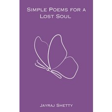 (英文圖書)Simple Poems for a Lost Soul: Jayraj Shetty 平裝版, Independently Published, 英文