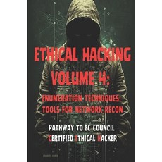 (영문도서) Ethical Hacking Volume 4: Enumeration Techniques: Tools for Network Recon Paperback, Independently Published, English, 9798393155841