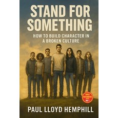 (英文圖書)Stand For Something 平裝版, Paul Lloyd Hemphill, 英文