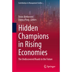 (外文書)Hidden Champions in Rising Economies: The Undiscovered Roads to the Future Hardcover, Springer, English