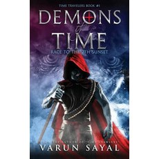 (영문도서) Demons of Time: Race to the Seventh Sunset Paperback, Varun Sayal, English, 9789353518936