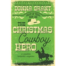 (外文書)The Christmas Cowboy Hero Paperback, DL Grant, LLC, English
