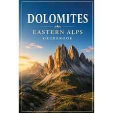 (英文圖書)Dolomites Eastern Alps Guidebook: Tre Cime Alta Via Routes & Mountain Hiking Tr... 平裝版, Independently Published, English, Paperback