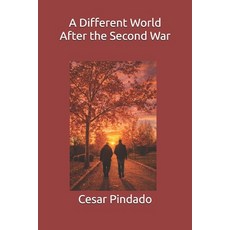 (영문도서)A Different World After the Second War Paperback, Independently Published, English, 9798197412324 Independently Published, English, 9798197412324
