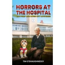 (영문도서)Horrors at the Hospital: The Philip and Doris City Mysteries - Book 2 Paperback, Independently Published, English, 9798314962671
