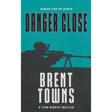 (英文圖書)Danger Close: A Team Reaper Thriller 平裝版, Rough Edges Press, 英文