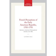 (英文圖書)French Perceptions of the Early American Republic 1783-1793: Memoirs American... 精裝版, American Philosophical Soci..., 英文