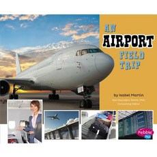 An Airport Field Trip Paperback, Capstone Press