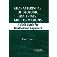 (영문도서)Characteristics of Geologic Materials and Formations: A Field Guide for Geotechn... Paperback, CRC Press, English, 9780367390044 CRC Press, English, 9780367390044