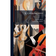 (영문도서)Il Giuramento Hardcover, Hutson Street Press, English, 9781023776134