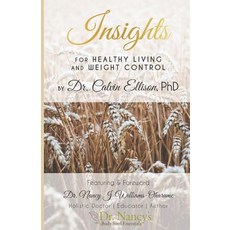 (영문도서)Insights for Healthy Living and Weight Control Paperback, Independently Published, English, 9781798482414 Independently Published, English, 9781798482414