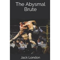 The Abysmal Brute Paperback, Independently Published