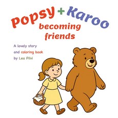 팝시 + 카루가 친구가 되다: 리아 필비의 사랑스러운 이야기 색칠 공부 책