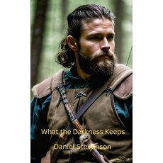 (영문도서)What the Darkness Keeps Paperback, Independently Published, English, 9798243165280