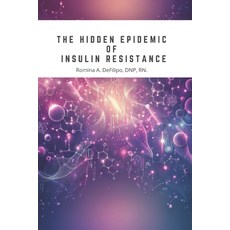 (영문도서) The Hidden Epidemic of Insulin Resistance Paperback, Independently Published, English, 9798327902657