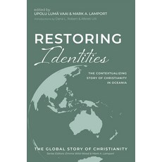 (영문도서) Restoring Identities: The Contextualizing Story of Christianity in Oceania Hardcover, Cascade Books, English, 9781666720969