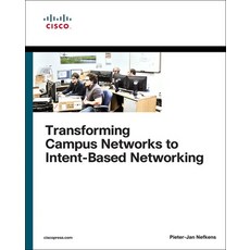 (영문도서)Transforming Campus Networks to Intent-Based Networking Paperback, Pearson, English, 9780135466339
