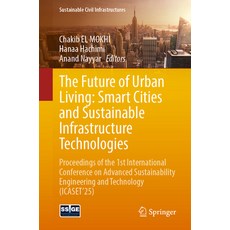 (英文圖書)The Future of Urban Living: Smart Cities and Sustainable Infrastructure Technolo... 平裝版, Springer, 英文